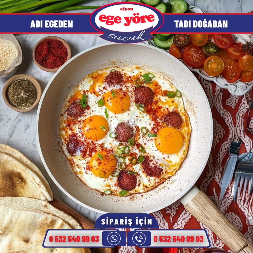 Afyon Ege Yöre Sucukları ile Katkısız Sucuklu Yumurta Keyfi Afyon Ege Yöre Sucukları ile Katkısız Sucuklu Yumurta Keyfi